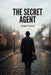 The Secret Agent by Joseph Conrad