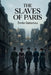 The Slaves of Paris by Émile Gaboriau