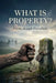 What Is Property? by Pierre-Joseph Proudhon