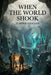 When the World Shook by H. Rider Haggard
