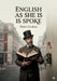 English as She Is Spoke: by Pedro Carolino by Pedro Carolino