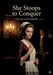 She Stoops to Conquer: by Oliver Goldsmith by Oliver Goldsmith