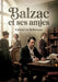 Balzac et ses amies: Une exploration des relations féminines qui ont influencé l'oeuvre et la vie d'Honoré de Balzac by Gabriel De Bellemare