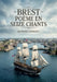Brest - Poème en seize chants: Un poème patriotique célébrant Brest et la puissance navale française au XIXe siècle by Honoré Dumont