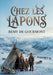 Chez les Lapons: Une exploration des moeurs, coutumes et légendes de la Laponie norvégienne par Remy de Gourmont by Remy De Gourmont