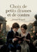 Choix de petits drames et de contes: Drames et contes pour enfants par Arnaud Berquin, écrivain français du XVIIIe siècle by Arnaud Berquin