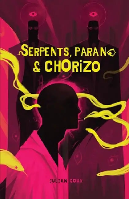 Serpents, parano & chorizo by Julian Goux