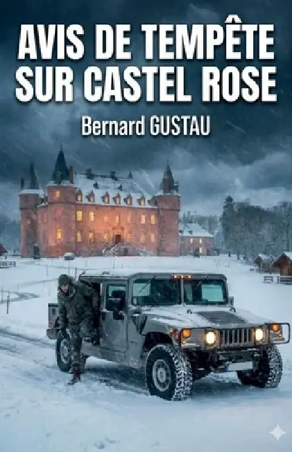 Avis de tempête sur Castel Rose by Bernard Gustau