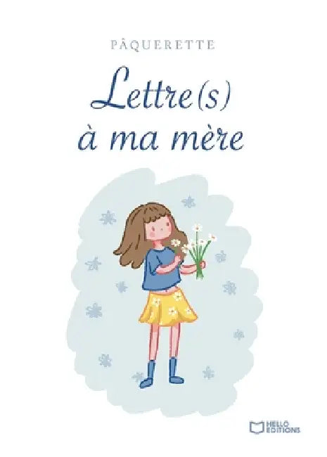 Lettre(s) à ma mère by Pâquerette
