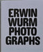 Erwin Wurm Photographs by Erwin Wurm