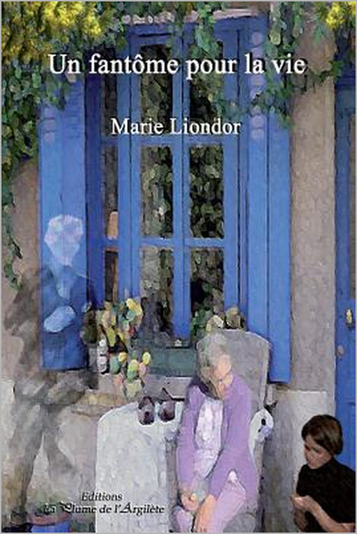 Un fantôme pour la vie by Marie Liondor