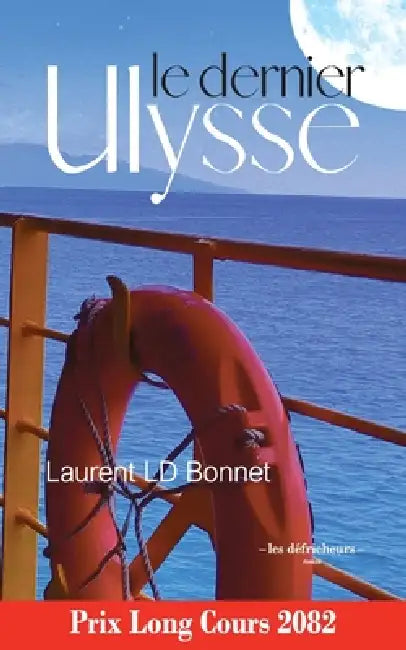 Le dernier ulysse by Laurent LD Bonnet