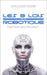 Les 3 lois de la robotique: Faut-il avoir peur des robots ? by Heudin, Jean-Claude