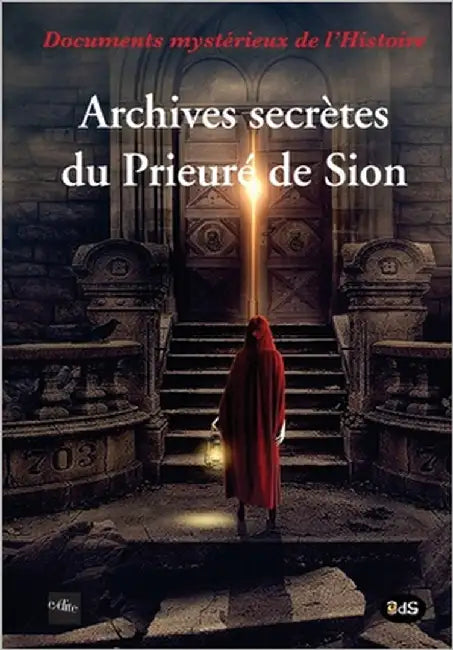 Archives secrètes du Prieuré de Sion by Deloux, Jean-Pierre