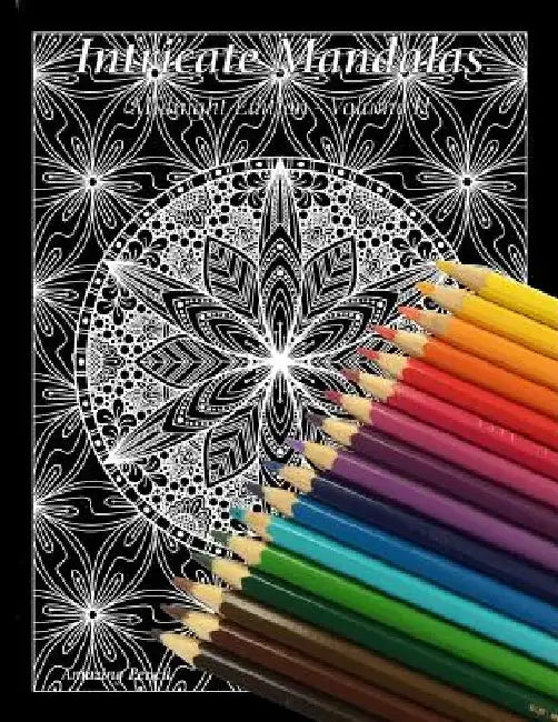 Intricate Mandalas, Midnight Edition, Volume 2 by Amazing Pencil