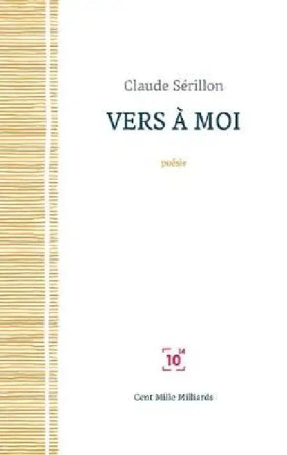 Vers à moi by Claude Sérillon