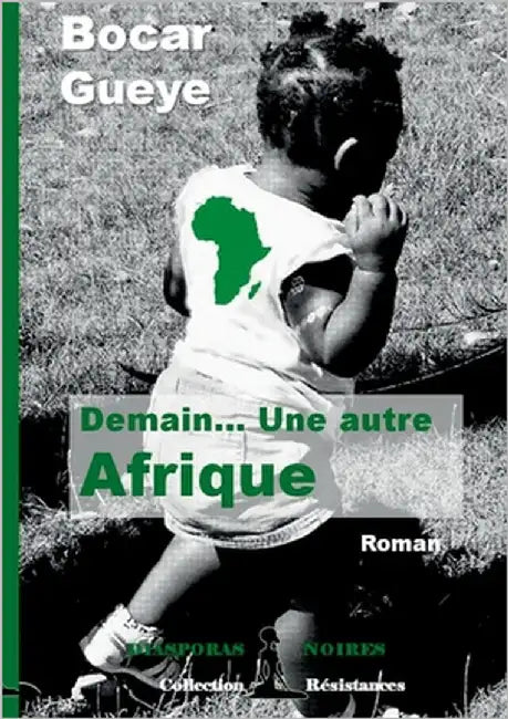 Demain... Une autre Afrique by Gueye, Bocar