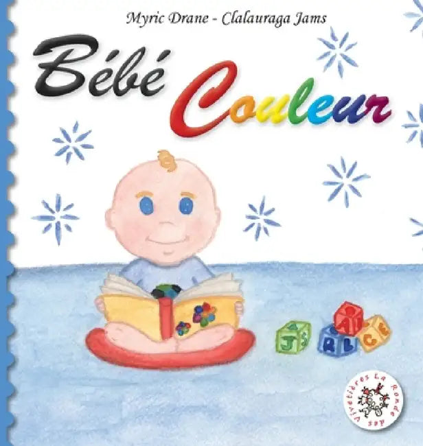Bébé Couleur by Myric Drane, Clalauraga Jams
