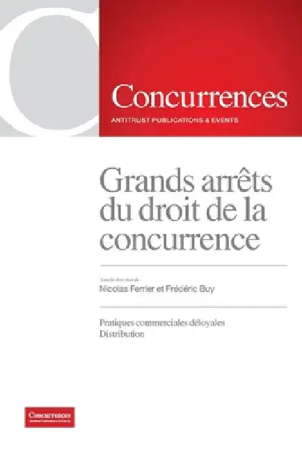 Grands arrêts du droit de la concurrence - Volume III by Frédéric Buy