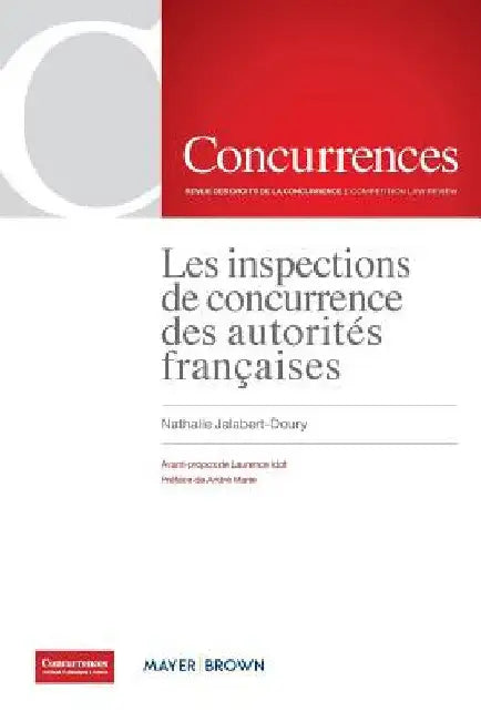 Les inspections de concurrence des autorités françaises by Nathalie Jalabert-Doury