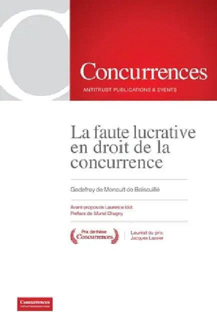 La faute lucrative en droit de la concurrence by Godefroy de Moncuit de Boiscuillé