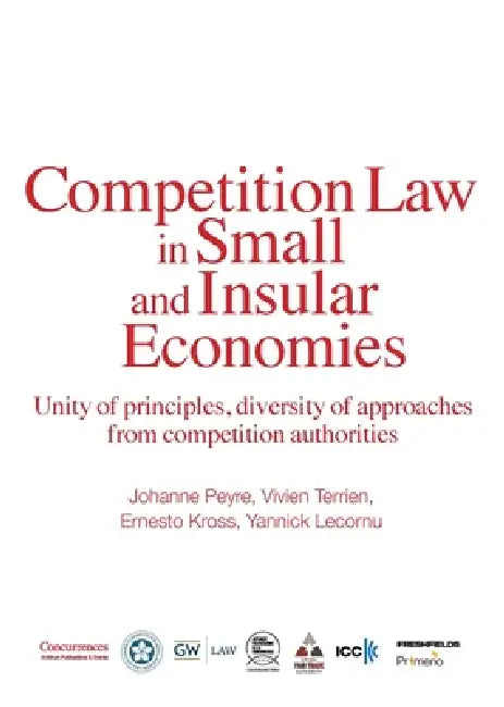 Competition Law in Small and Insular Economies by Vivien Terrien, Ernesto Kross, Johanne Peyre