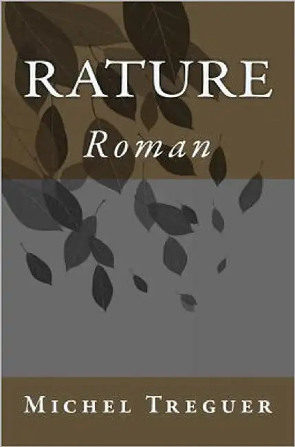 Rature: Roman by Treguer, Michel