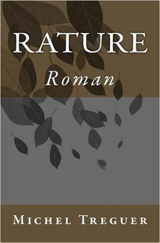 Rature: Roman by Michel Treguer