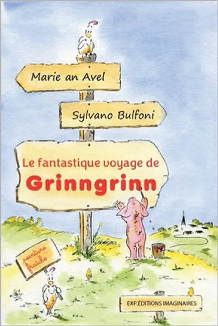 Le fantastique voyage de Grinngrinn by Bulfoni, Sylvano