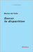 Danser la disparition by Rebetez, Boris