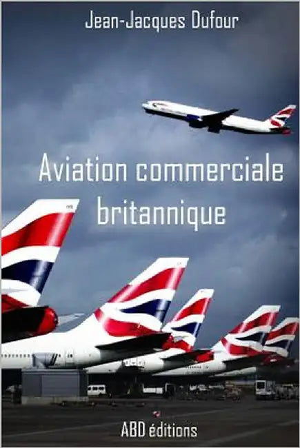 Aviation commerciale britannique by Dufour, Jean-Jacques