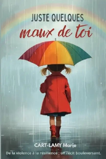 Juste quelques maux de toi: Les origines du vice by Marie Cart-Lamy