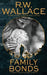 Family Bonds: A Ghost Detective Short Story by R. W. Wallace
