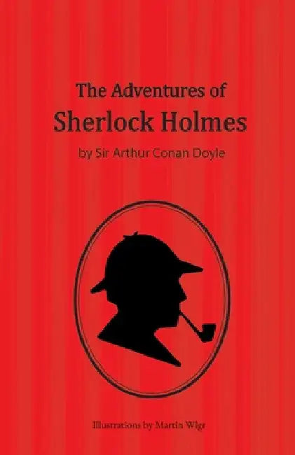 The Adventures of Sherlock Holmes by Arthur Conan Doyle