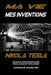 Ma Vie Mes Inventions: Nikola TESLA by Nikola Tesla, Dominique Jongbloed