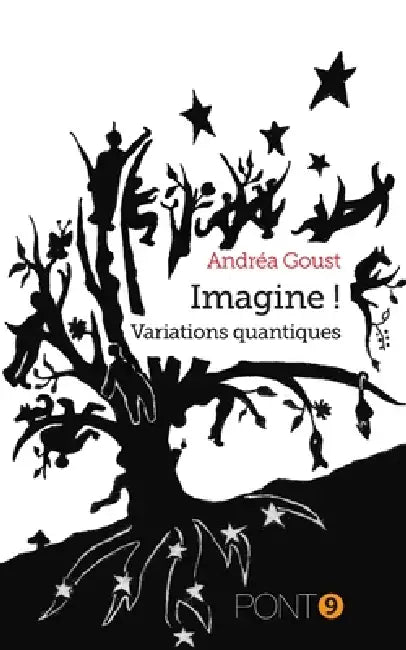 Imagine!: Variations quantiques by Andréa Goust