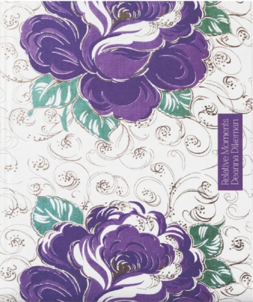 Relative Moments by Deanna Dikeman