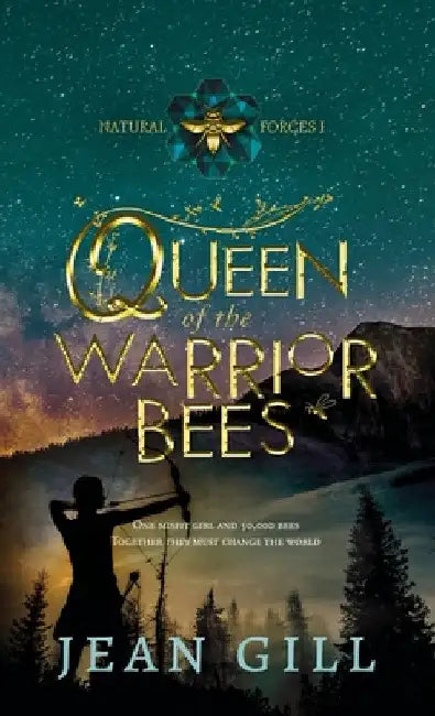 Queen of the Warrior Bees: One misfit girl and 50,000 bees by Jean Gill
