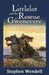 Littlelot and the Rescue of Gwenevere by Stephen Wendell