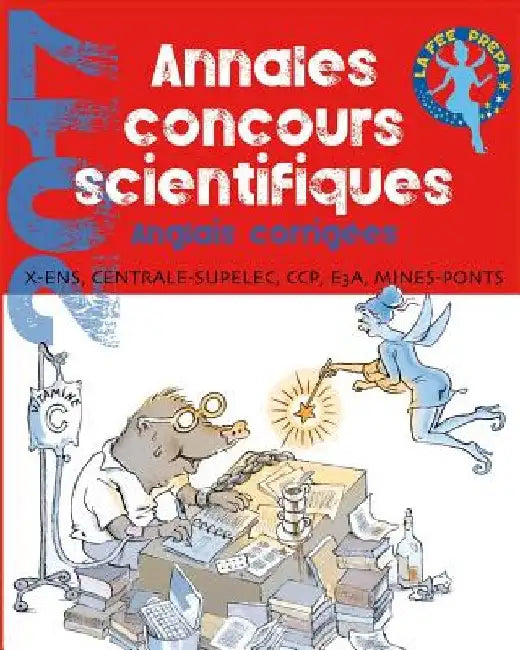 annales Concours Scientifiques 2017: Anglais X - ENS - Centrale - CCP - e3a - Mines by Quentin Cobweb