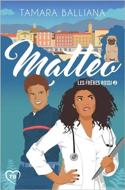 Matteo: une comédie romantique by Balliana, Tamara