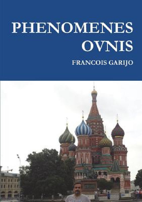 Phenomenes Ovnis by Francois Garijo