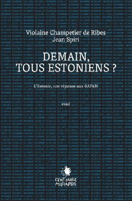 Demain, tous Estoniens ?: L'Estonie, une réponse aux GAFA by Violaine Champetier de Ribes