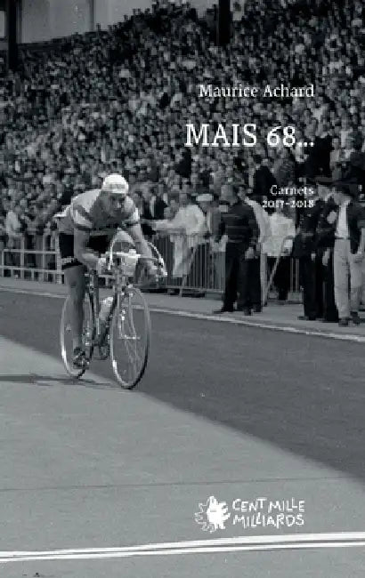 Mais 68... by Maurice Achard