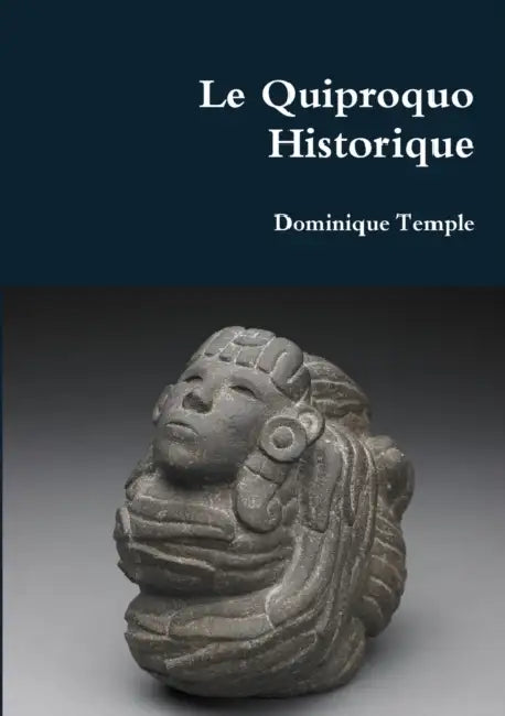 Le Quiproquo Historique by Dominique Temple