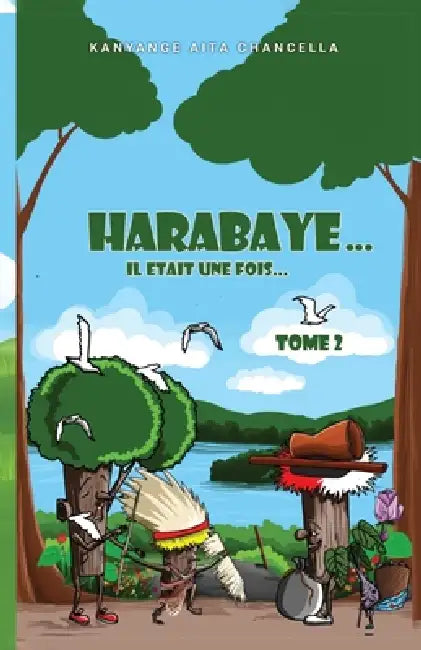 Harabaye: Il était une fois by Aïta Chancella Kanyange