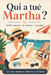 Qui a tué Martha ?: 50 000 suspects, 18 mobiles, 1 coupable - Le cosy mystery dont tu es le héros by Clueprint Éditions
