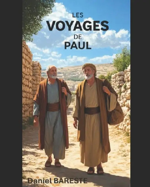Les Voyages de Paul by Daniel Bareste Daniel
