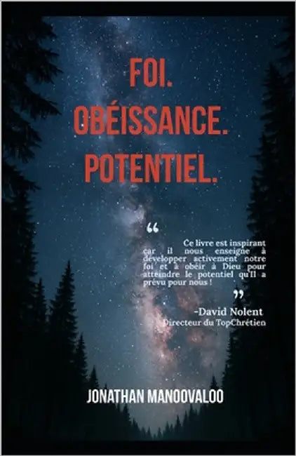 Foi. Obéissance. Potentiel. by Manoovaloo, Jonathan