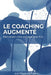 Le Coaching Augmenté 
